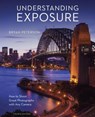 Understanding Exposure, Fourth Edition - Bryan Peterson - 9781607748519