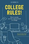 College Rules!, 4th Edition - Sherrie Nist-Olejnik ; Jodi Patrick Holschuh - 9781607748533