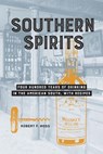 Southern Spirits - Robert F. Moss - 9781607748687