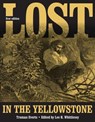 Lost in the Yellowstone - Truman Everts - 9781607814290