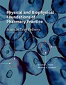 Physical and Biophysical Foundations of Pharmacy Practice - Dr. Gordon Flynn ; Michael Roberts - 9781607853466