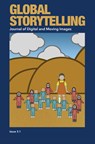 Global Storytelling, vol. 3, no. 1: East Asian Serial Dramas in the Era of Global Streaming Services - Tze-lan Sang ; Lina Qu ; Ying Zhu - 9781607858492