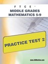 FTCE Middle Grades Math 5-9 Practice Test 2 - Sharon A. Wynne - 9781607871781