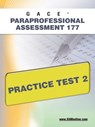 Gace Paraprofessional Assessment 177 Practice Test 2 - Sharon A. Wynne - 9781607871941