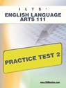 Ilts English Language Arts 111 Practice Test 2 - Sharon A. Wynne - 9781607872023