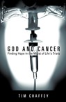 God and Cancer - Tim Chaffey - 9781607913733