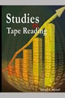 Studies in Tape Reading - Richard D Wyckoff ; Aka Rollo Tape - 9781607960546