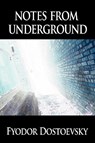Notes from Underground - Fyodor Mikhailovich Dostoevsky - 9781607961253