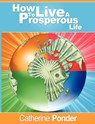 How to Live a Prosperous Life - Catherine Ponder - 9781607962045