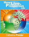 How to Live a Prosperous Life - Catherine Ponder - 9781607962045