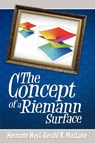The Concept of a Riemann Surface - Hermann Weyl - 9781607962397