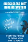 Mucusless Diet Healing System - Arnold Ehret - 9781607966562