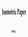 Isometric Paper - Rwg - 9781607969204