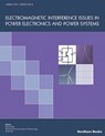 Electromagnetic Interference Issues in Power Electronics and Power Systems - Firuz Zare - 9781608053889