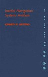 Inertial Navigation Systems Analysis - Kenneth R. Britting - 9781608070787