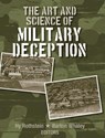 The Art and Science of Military Deception - Hy Rothstein ; Barton Whaley - 9781608075515