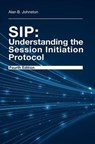 SIP: Understanding the Session Initiation Protocol, Fourth Edition - Alan Johnston - 9781608078639