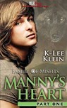 Manny's Heart Part 1 - K-Lee Klein - 9781608209897