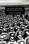 The Nazis, Capitalism And The Working Class - Donny Gluckstein - 9781608461370