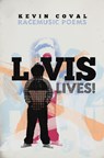 L-vis Lives! - Kevin Coval - 9781608461585