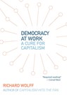 Democracy At Work - Richard Wolff - 9781608462476