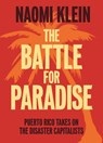 The Battle For Paradise - Naomi Klein - 9781608463572