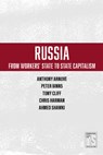 Russia: From Worker's State To State Capitalism - Anthony Arnove ; Tony Cliff ; Chris Harman - 9781608465453