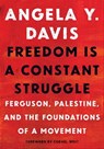 Freedom Is a Constant Struggle - Angela Y. Davis - 9781608465651