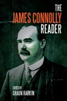 A James Connolly Reader - James Connolly - 9781608466467