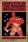 Leaflets Of The Russian Revolution - Barbara Allen - 9781608469703