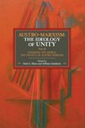 Austro-marxism: The Idealogy Of Unity Volume Ii - William Smaldone ; Mark E. Blum - 9781608469932