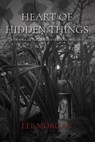 Heart of Hidden Things - Lee Morgan - 9781608643523