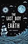 The Last Boy on Earth - West Ambrose - 9781608643721