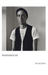 Remember Me - Bo Huston - 9781608643929