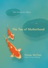 Mcclure, V: Tao of Motherhood - Vimala Mcclure - 9781608680139