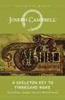 The Skeleton Key to Finnegans Wake - Joseph Campbell ; Henry Morton Robinson - 9781608681662