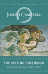 The Mythic Dimension - Joseph Campbell - 9781608684915