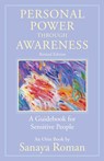 Personal Power through Awareness - Sanaya Roman - 9781608686070