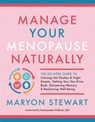 Manage Your Menopause Naturally - Maryon Stewart ; Emmanuela Wolloch - 9781608686827