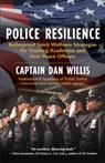 Police Resilience - Captain Dan Willis - 9781608688203
