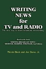 Writing News for TV and Radio - Mervin Block ; Joe Durso - 9781608714216