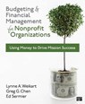 Budgeting and Financial Management for Nonprofit Organizations - Greg G. Chen ; Lynne A. Weikart ; Edward M. Sermier - 9781608716937