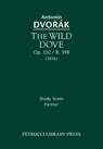 The Wild Dove, Op.110 / B.198 - Antonin Dvorak - 9781608741113
