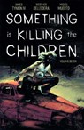 Something is Killing the Children Vol. 7 - James Tynion IV - 9781608861484