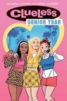 Clueless Senior Year - BENSON,  Amber ; Kuhn, Sarah - 9781608869831