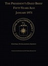The President's Daily Brief Fifty Years Ago - Central Intelligence Agency - 9781608881857