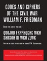 Codes and Ciphers of the Civil War - William F. Friedman - 9781608883035