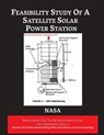 Feasibility Study of A Satellite Solar Power Station - NASA - 9781608883158