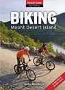 Biking Mount Desert Island - Audrey Minutolo-Le - 9781608930524