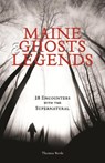 Maine Ghosts and Legends - Thomas Verde - 9781608932429